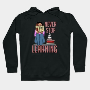 Never Stop Learning Hoodie